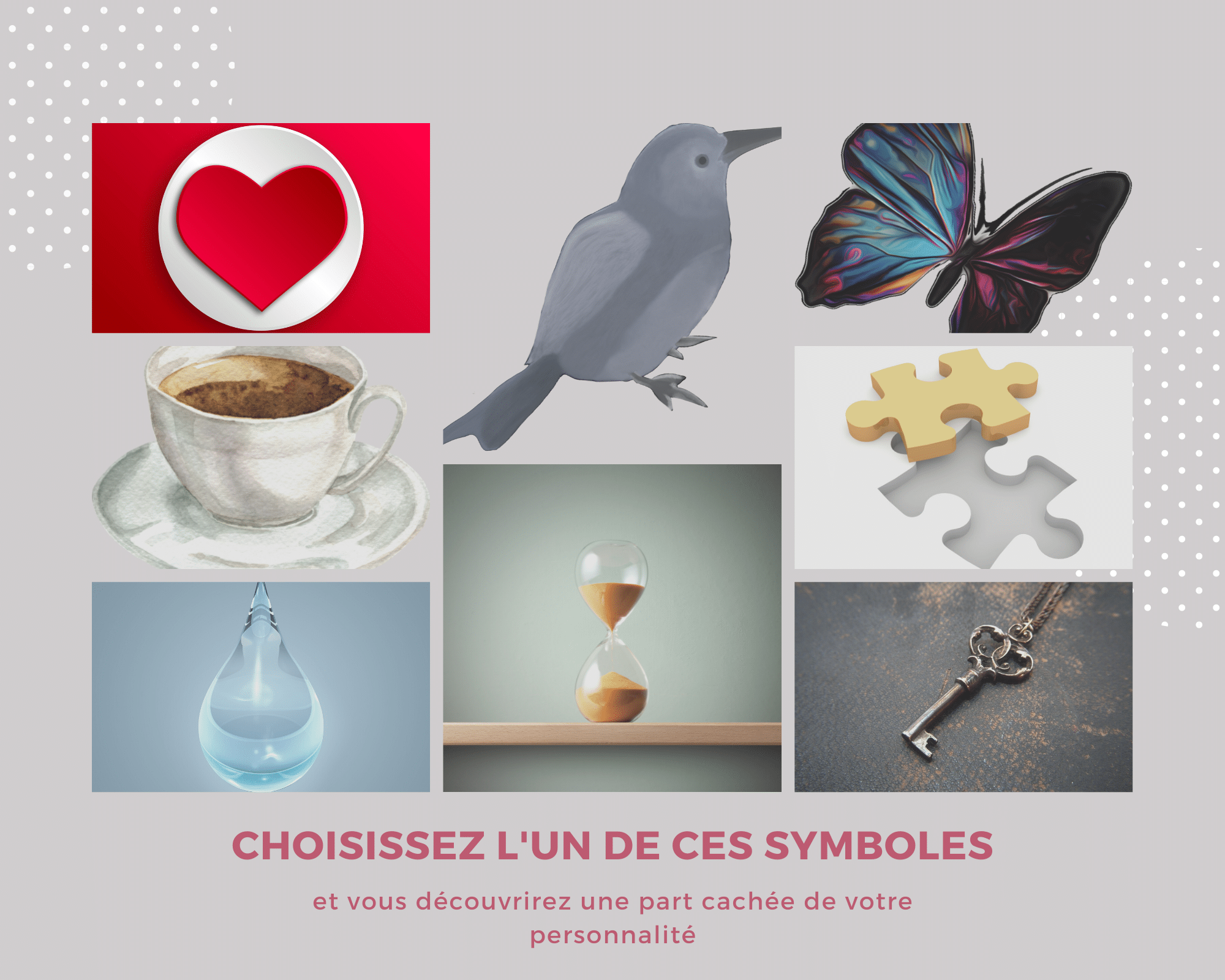 Test de personnalité, le symbole que vous choisissez révèle une part cachée de votre personnalité
