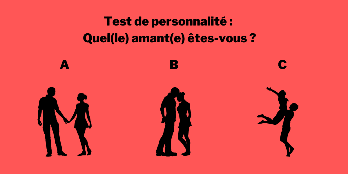 Test de personnalité : choisissez une image pour découvrir quel amant (ou quelle amante) vous êtes !