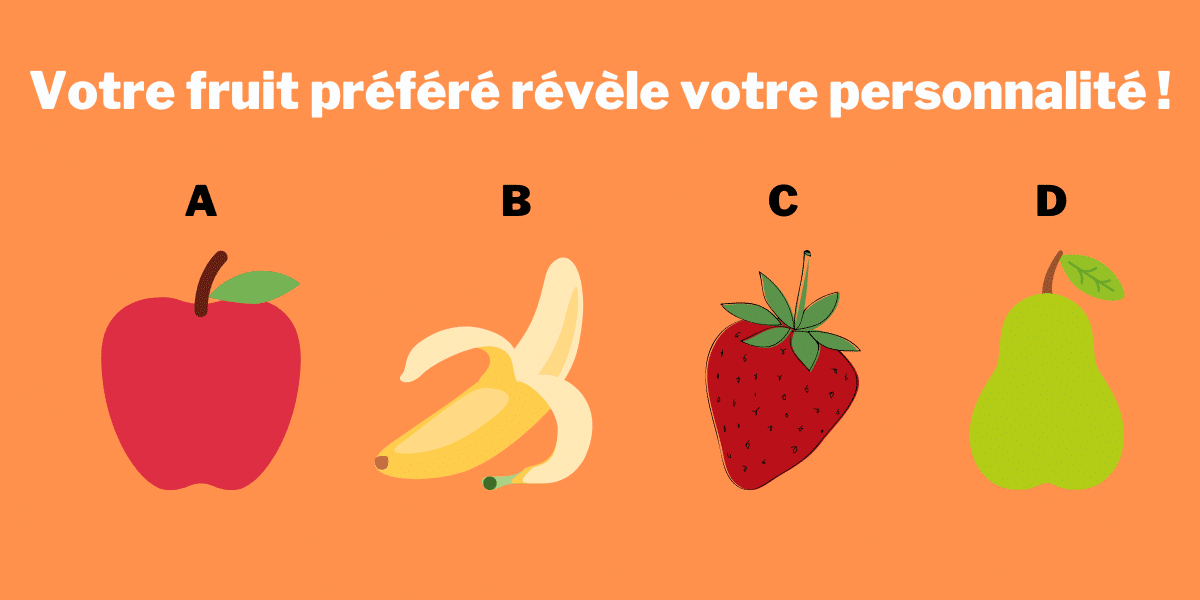 Test de personnalité : Votre fruit préféré révèle votre caractère !
