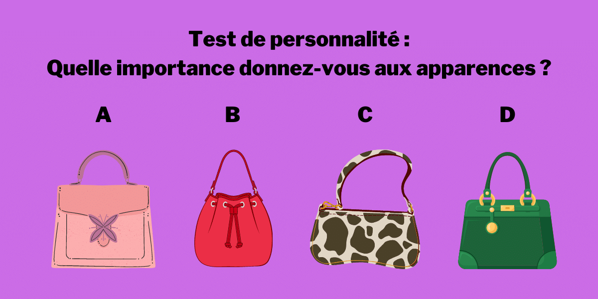 Test de personnalité : Le sac à main que vous allez choisir traduit l’importance que vous donnez à l’apparence